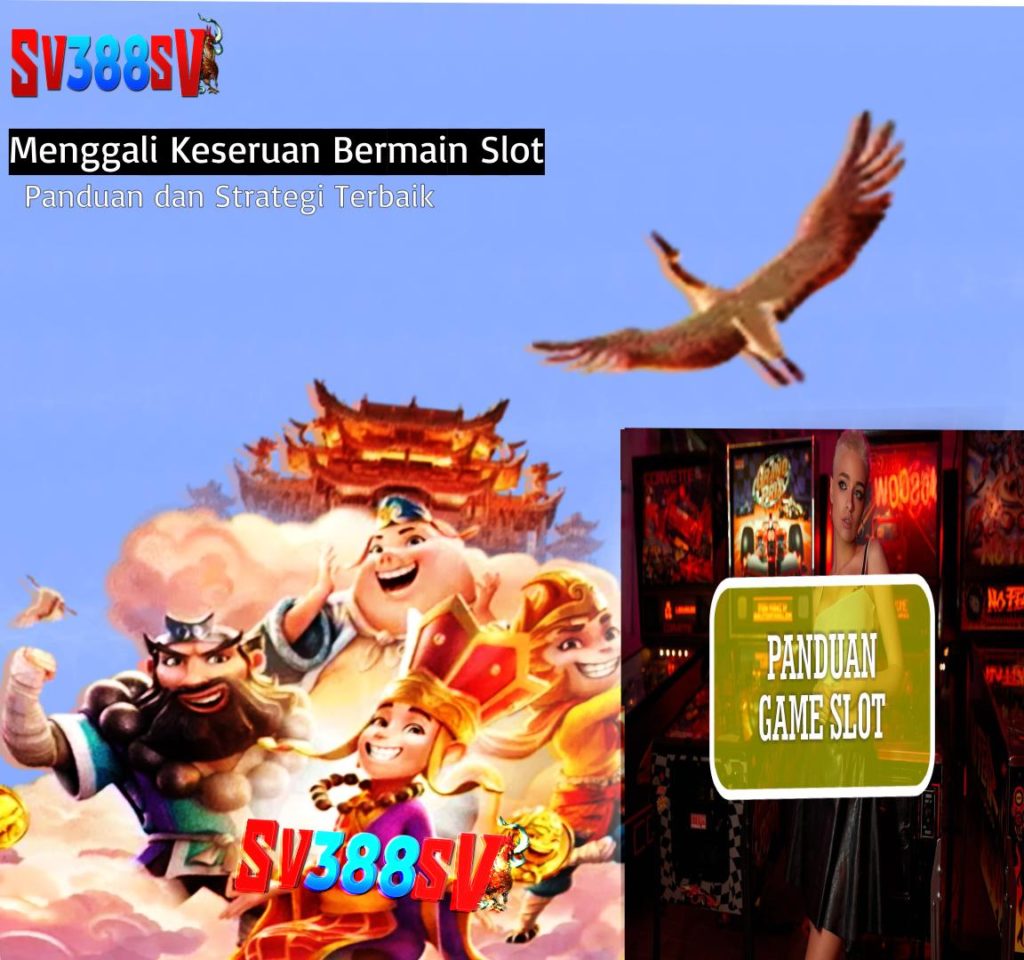 Menggali Keseruan Bermain Slot_ Panduan dan Strategi Terbaik